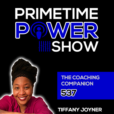 Primetime Power Show | Show # 537 - Segment: The Coaching Companion